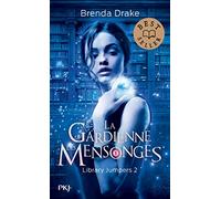 Library jumpers - tome 02 : La gardienne des mensonges (2)