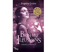 Library jumpers - tome 03 : La briseuse d'illusions