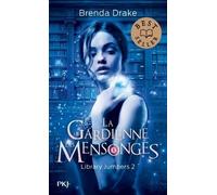 Library Jumpers - Tome 2 - La Gardienne Des Mensonges