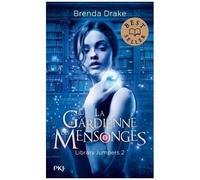 Library Jumpers - Tome 2 - La Gardienne Des Mensonges