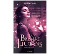Library Jumpers - Tome 3 - La Briseuse D'illusions