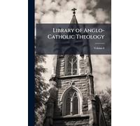 Library of Anglo-Catholic Theology
