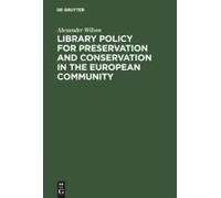 Library Policy For Preservation And Conservation In The European Community