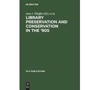 Library Preservation And Conservation In The '90s