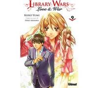 Library wars - Love and War - Tome 09 Hiro Arikawa (Auteur), Kiiro Yumi (Auteur)