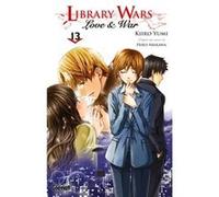 Library wars - Love and War - Tome 13 Hiro Arikawa (Auteur), Kiiro Yumi (Dessinateur)