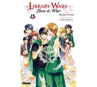 Library wars - Love and War - Tome 15 - Hiro Arikawa - Glénat - broché - Manga