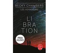 Libration (Les Voyageurs, Tome 2) - Becky Chambers - Lgf - Poche - Roman