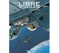 Libre à jamais, tome 1 : Une Autre Guerre