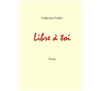 Libre À Toi