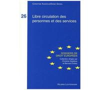 Libre Circulation Des Personnes Et Des Services