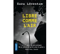 Libre comme l'air - Sara Lövestam - Pocket - Poche - Roman