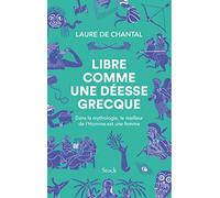Libre comme une déesse grecque