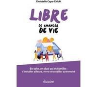 Libre de changer de vie Christelle Capo-Chichi (Auteur)