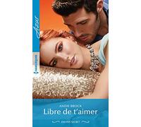 Libre de t'aimer