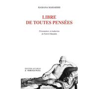 Libre De Toutes Pensées - Instructions Spirituelles - Anecdotes - Satsang Avec Sadhu Natananda - Annamalai Swami