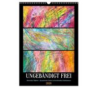 Libre et indomptable - Peinture abstraite - lignes dynamiques dans des espaces de couleurs lumineuses, Version française (Calendrier mural 2026 DIN A3 portrait), Calendrier CALVENDO mensuel
