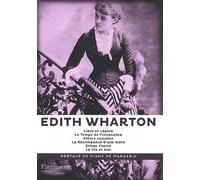 Libre et Légère - Le Temps de l'innocence - Fièvre romaine - La récompense d'une mère - Ethan Frome - La Vie et moi-