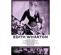 Libre et Légère - Le Temps de l'innocence - Fièvre romaine - La récompense d'une mère - Ethan Frome - La Vie et moi-