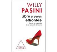 Libre et parfois éffrontée Willy Pasini (Auteur)