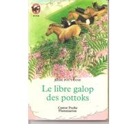 Libre galop des pottoks (Le): - HISTOIRE D'ANIMAUX, JUNIOR DES 8/9 ANS