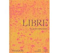 Libre: Le jardin naturaliste