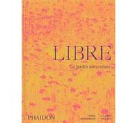Libre: Le jardin naturaliste