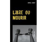 Libre Ou Mourir