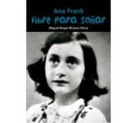 Libre Para Soñar. Ana Frank - Álvarez Pérez, Miguel Álvarez Pérez, Miguel (Auteur)
