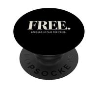 Libre. Parce qu'il A Payé Le Prix PopSockets PopGrip Adhésif