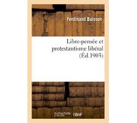 Libre-pensée et protestantisme libéral
