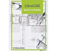 LibreCAD Basics Tutorial