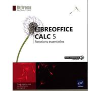 LibreOffice Calc 5 - Fonctions essentielles