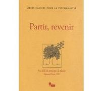 Libres cahiers pour la psychanalyse N26. Partir, revenir