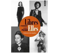 Libres Comme Elles - Portraits De Femmes Singulières