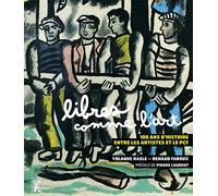 Libres comme l'art: 100 ans d'histoire entre les artistes et le PCF