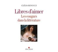Libres d'aimer: Les cougars dans la littérature