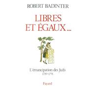 Libres et égaux...: L'émancipation des Juifs sous la Révolution française (1789-1791)