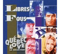 Libres et Fous - V.a. Quebec Love