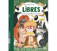 Libres - Le jour où j'ai délivré les animaux
