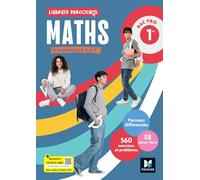 Libres parcours - Maths 1re Bac Pro Groupements A B C - Éd. 2026 - Livre élève