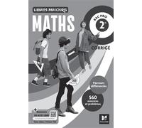 Libres parcours - Maths 2de Bac Pro - Éd. 2025 - Corrigé