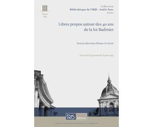 Libres propos autour des 40 ans de la Loi Badinter: Actes de la journée du 6 juin 2025