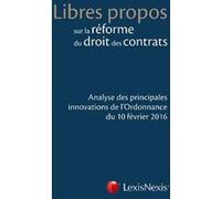 Libres propos sur la reforme du droit des contrats Collectif (Auteur)