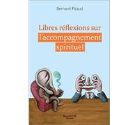 Libres réflexions sur l'accompagnement spirituel