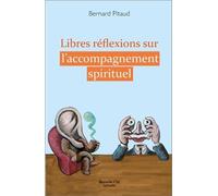 Libres Réflexions Sur L'accompagnement Spirituel