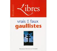 Libres : vrais et faux gaullistes