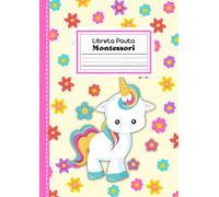 Libreta A4 pauta montessori 5mm - El unicornio y las flore: Cuaderno de caligrafia para niños