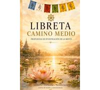 LIBRETA Camino Medio: Propuesta de investigación de la Mente