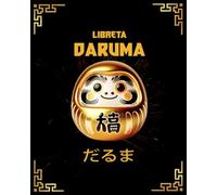 LIBRETA DARUMA DORADO: Cuaderno en Blanco para Escribir metas, sueños y alcanzar el éxito